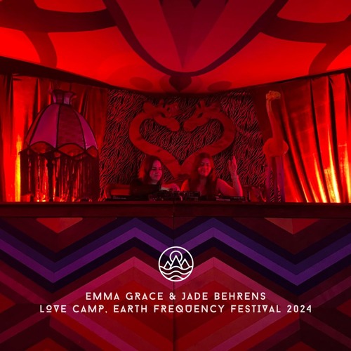 Emma Grace & Jade Behrens @ Love Camp, Earth Frequency Festival 2024