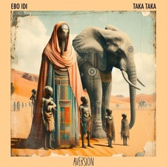 Ebo Idi - Taka Taka