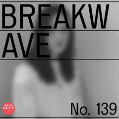 Baka Gaijin Podcast 139 by Breakwave