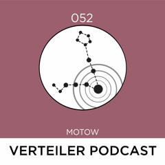 VERTEILER PODCAST 052 - MOTOW