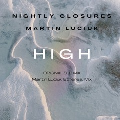 HIGH (Martin Luciuk Ethereal mix)