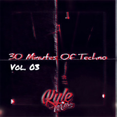 30 Minutes Of Techno Vol. 03