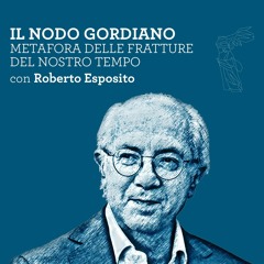Roberto Esposito - Il Nodo gordiano