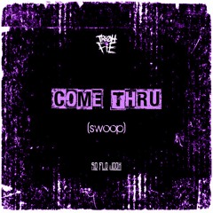 Tre Oh Fie - Come Thru (Swoop)
