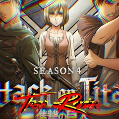 Attack on Titan Season 4 OP Trap Remix @YungDojikko