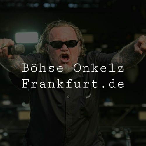 Stream Kore Ga Watashi No Runtatta Desu! Listen to 🎱 Böhse Onkelz [Frankfurt] 🍺 Doytsh Alt