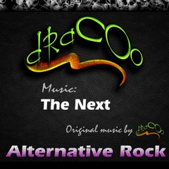 THE NEXT * Alternative Rock - by dRaCOo