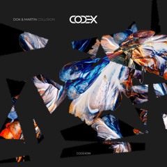 Dok & Martin - Collision (Original Mix) [CODEX] // Techno Premiere