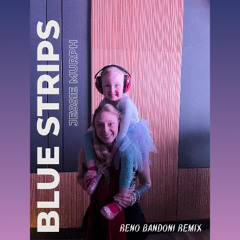 Jessie Murph - Blue Strips (Reno Bandoni Remix)