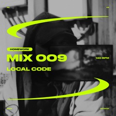 LOCAL CODE — SHTEKER: HOMEWORK MIX 009