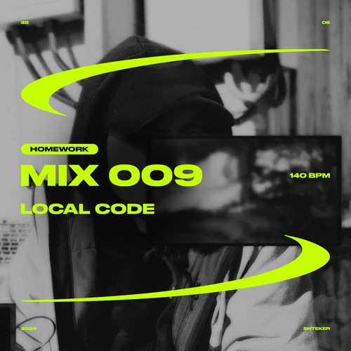 LOCAL CODE — SHTEKER: HOMEWORK MIX 009