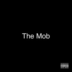 The Mob ft Jay wok,Solar,Murk Odee