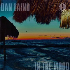 Dan Laino - In The Mood