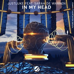 JustLuke - In My Head (feat. Sarah de Warren)
