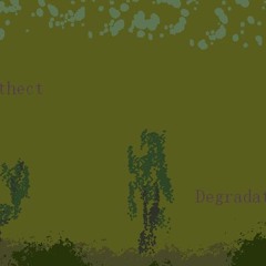 Degradation
