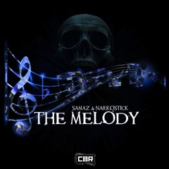 SAMAZ & NarkosticK - The Melody [CBR-004]