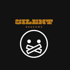 Silent Shadows