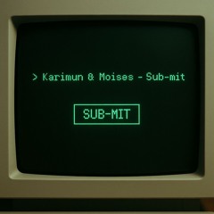 Moises & Karimun - Sub-mit
