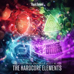 Deadly Guns x Major Conspiracy x Juliëx Ft. MC Robs - The Hardcore Elements