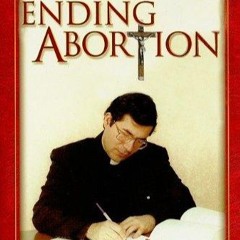 ⚡Audiobook🔥 Ending Abortion: Not Just Fighting It!