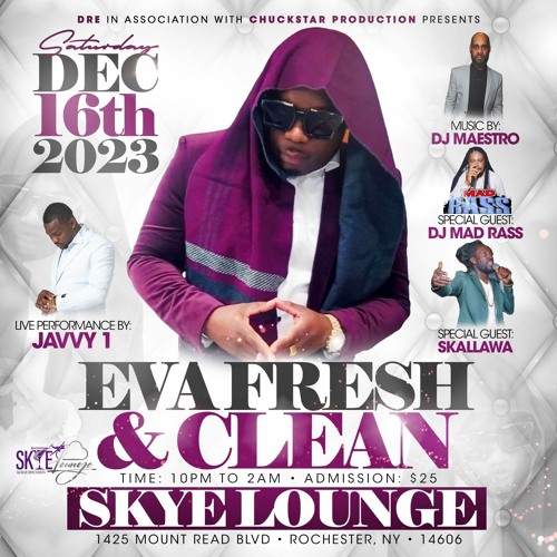 EVA FRESH & CLEAN DRE BDAY BASH TEK 9 X MAESTRO X RUM BOSS ENT 12 - 16 - 23