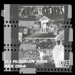 M13 MIX 24 - DJ RUSSIAN AIDS