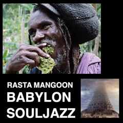 Rasta Mangoon - BABYLON SOULJAZZ