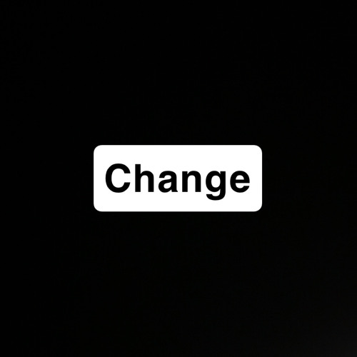 Change