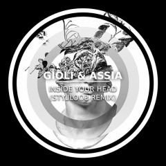 Gioli & Assia - Inside Your Head (Stylloos Bootleg)