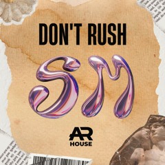 S.M - Don't rush (Arhouse B2B Live Session)