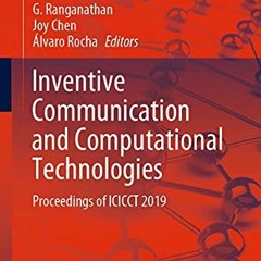 ACCESS PDF EBOOK EPUB KINDLE Inventive Communication and Computational Technologies: Proceedings of