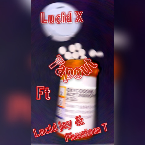 TapOut (Ft. Lucid Jay, Phantom T)