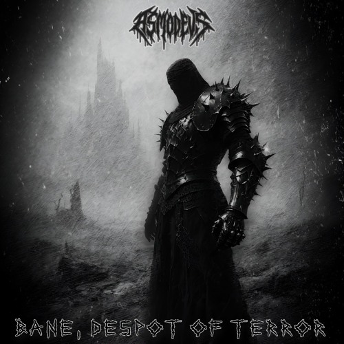 ASMODEVS - Bane, Despot of Terror [CLIP]