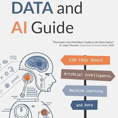 FREE EBOOK 💏 The Ultimate Data and AI Guide: 150 FAQs About Artificial Intelligence,