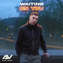 Waiting on You