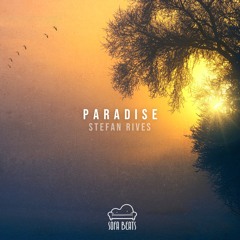 Stefan Rives - Paradise - Out Feb 16th!