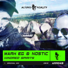 Mark EG & Nostic - Kindred Spirits (Original Mix) OUT NOW!!!