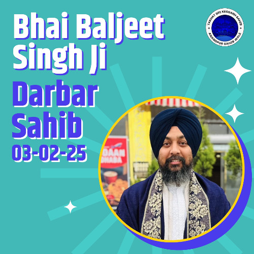 Bhai Baljeet Singh Ji Patiale Wale Kirtan Sewa Darbar Sahib Amritsar Sahib 03-02-25