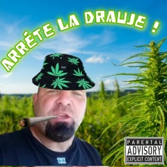 Arrête La Drauje !