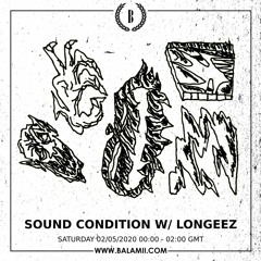Balamii - Sound Condition W/ Longeez -  May 2020