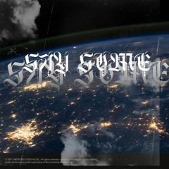 Say Some