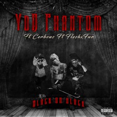 YdB Phantom - BoB - Ft FleshXFur Ft Cerbeus