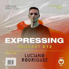 Expressing 012 with Luciano Rodriguez
