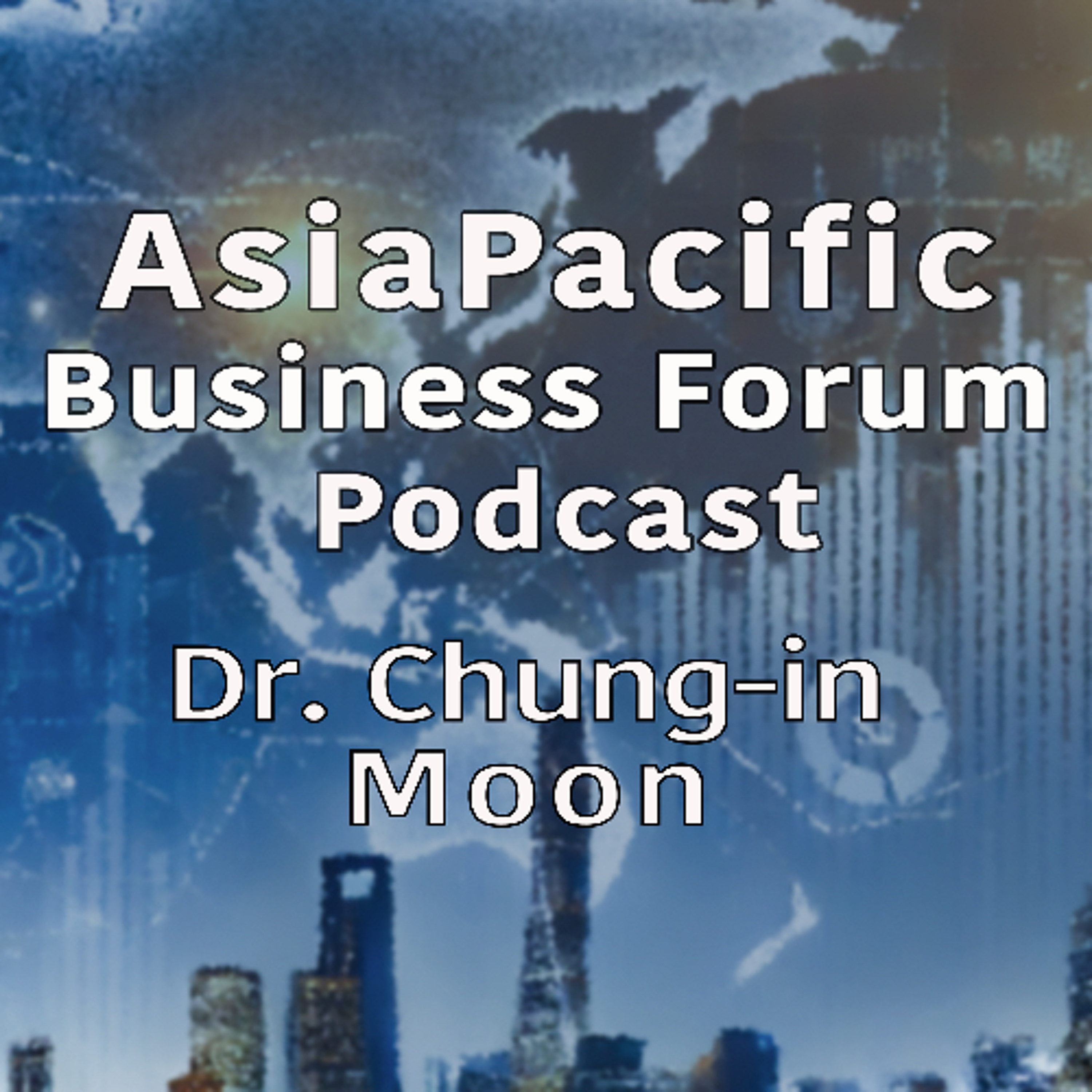 Asia Pacific Business Forum Podcast