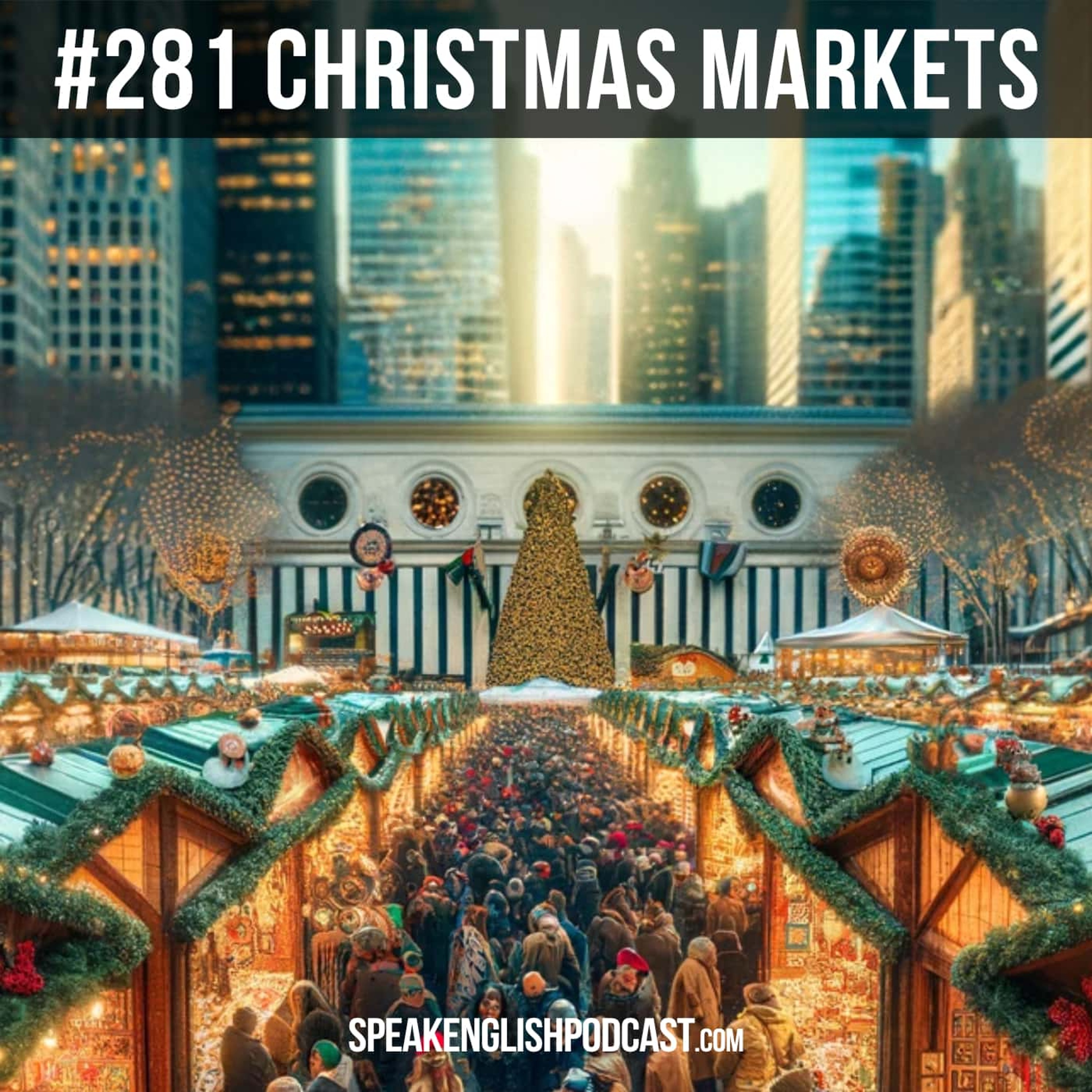 #281 Christmas Markets episode artwork