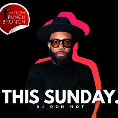 DJ DON HOT LIVE @ RUM PUNCH BRUNCH PT. 1 (ATLANTA, GA)