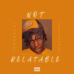 Not Relatable