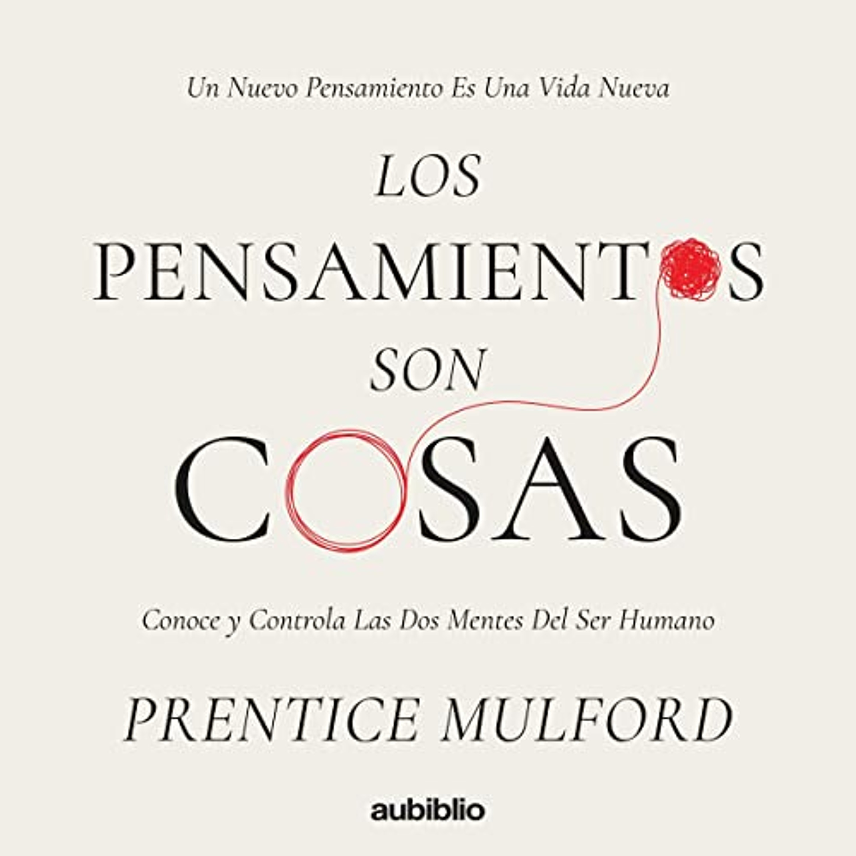 Los pensamientos son cosas [Thoughts Are Things] (Audiolibro) | Prueba Gratis