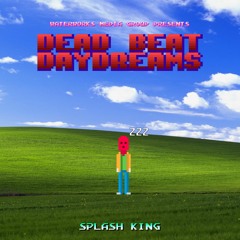 Dead Beat Day Dreams