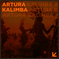 Artura - Kalimba (Original Mix)